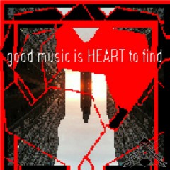 good-music-is-heart-to-find_vermin-street good-music-is-heart-to-find_vermin-street